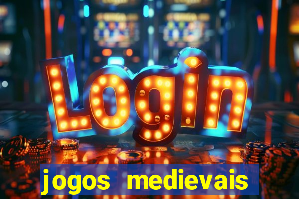 jogos medievais para celular